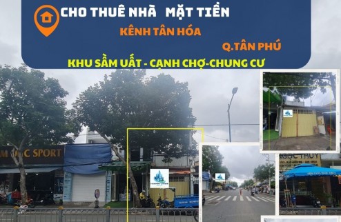 Cho thuê nhà  Mặt Tiền Kênh Tân Hóa 96m2, 15Triệu- GẦN CHỢ-CHUNG CƯ